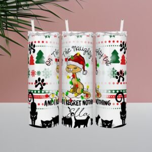 “On the Naughty List & I Regret Nothing” Christmas Cat Personalized Tumbler